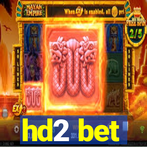 hd2 bet