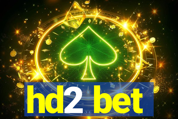 hd2 bet