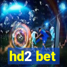 hd2 bet