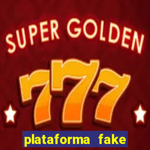 plataforma fake para brincar