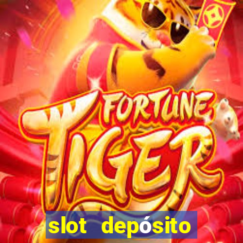 slot depósito mínimo 1 real