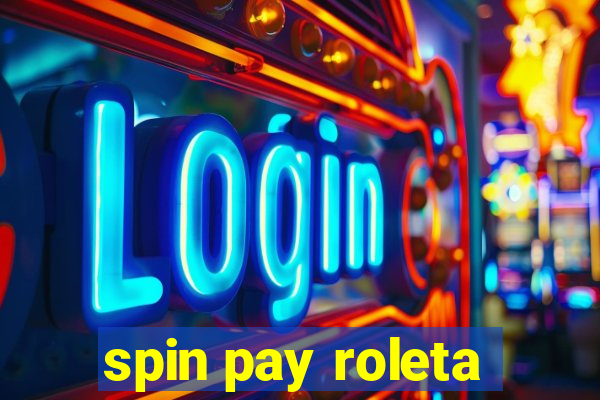 spin pay roleta