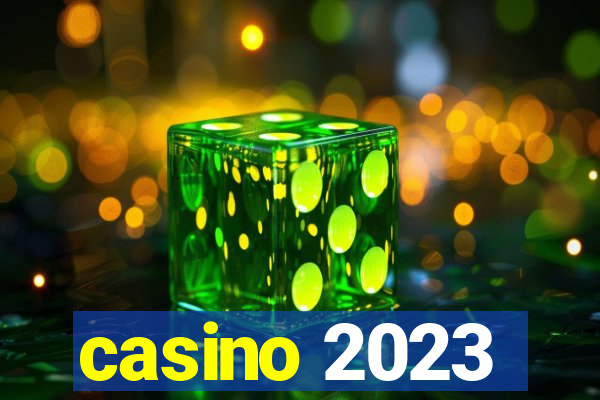 casino 2023