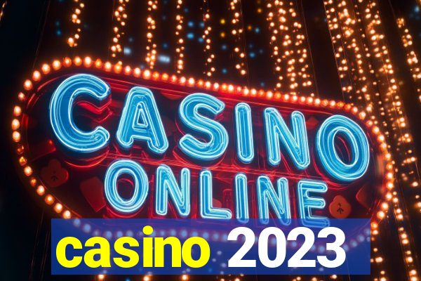 casino 2023