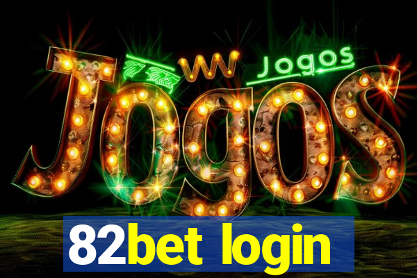 82bet login