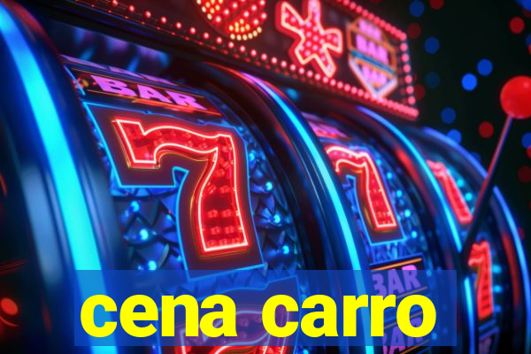 cena carro