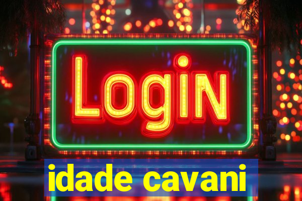 idade cavani