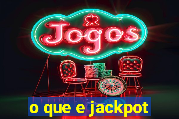 o que e jackpot