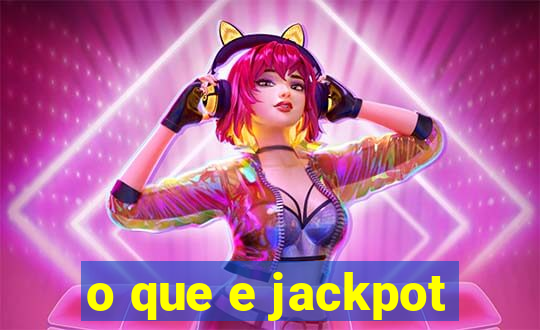 o que e jackpot