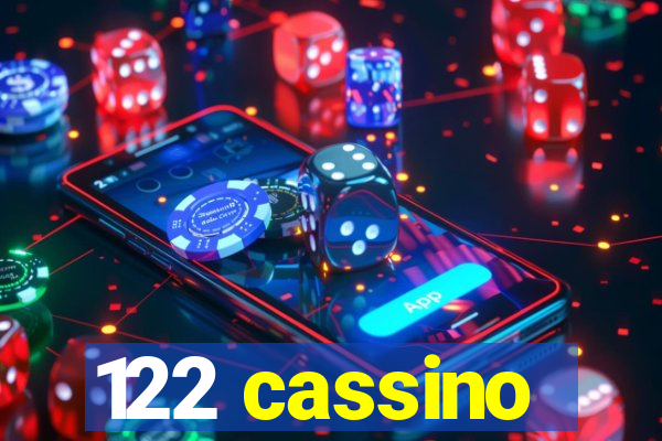 122 cassino