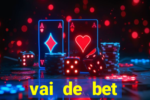 vai de bet plataforma gusttavo lima