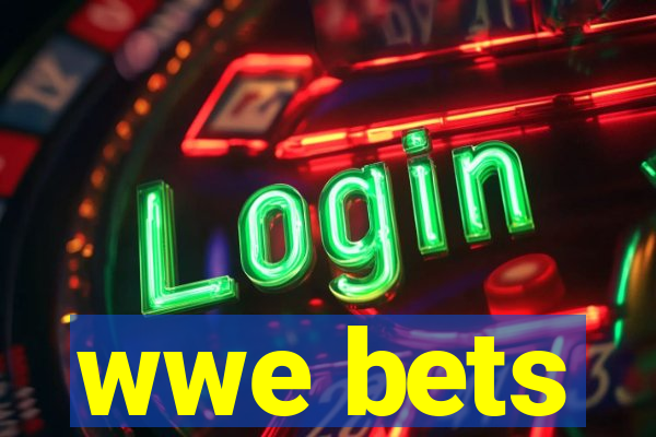 wwe bets