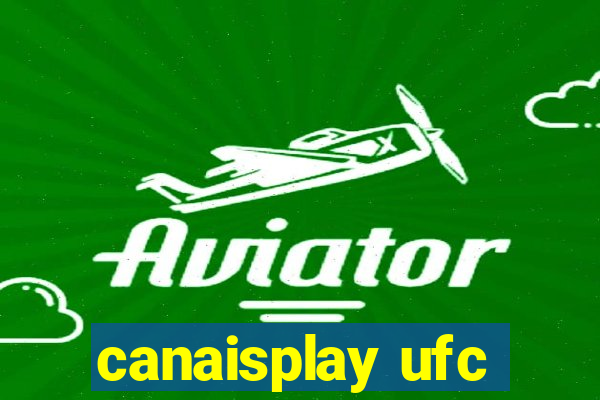 canaisplay ufc