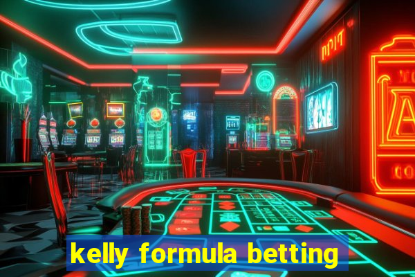 kelly formula betting