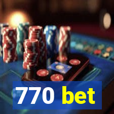 770 bet