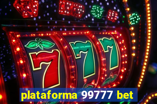 plataforma 99777 bet