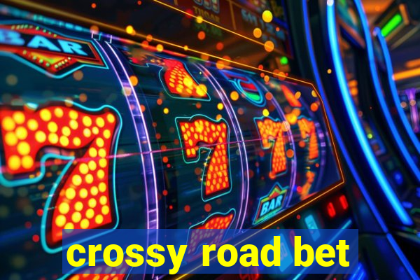 crossy road bet