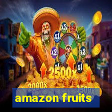 amazon fruits