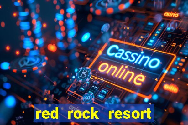 red rock resort spa and casino