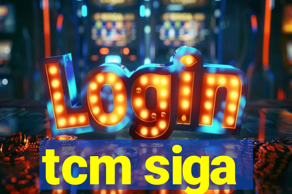 tcm siga