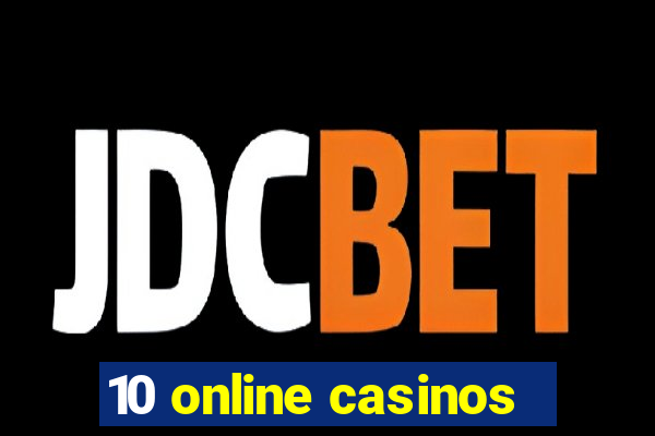 10 online casinos