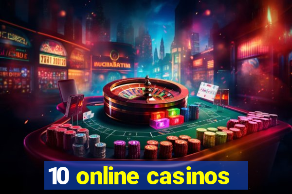 10 online casinos