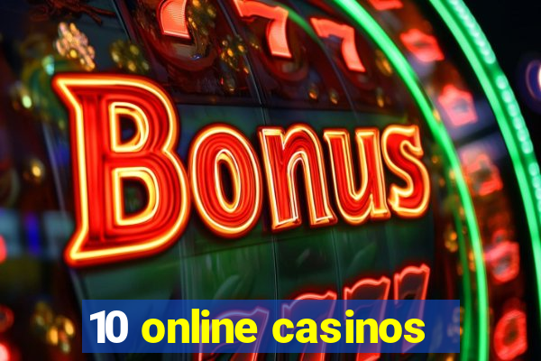 10 online casinos