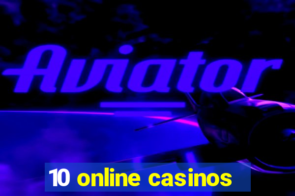 10 online casinos