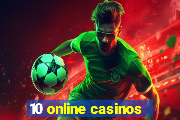 10 online casinos