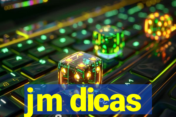 jm dicas