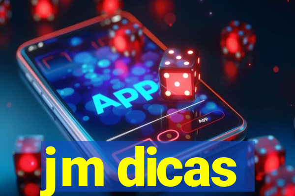 jm dicas