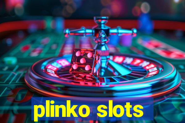 plinko slots