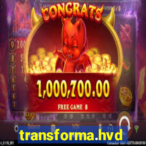 transforma.hvd