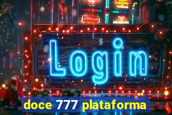 doce 777 plataforma