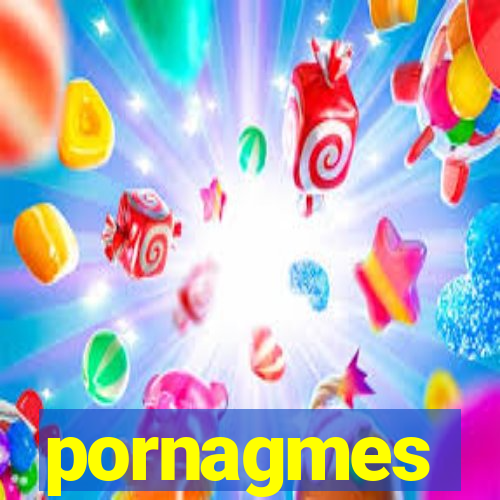 pornagmes