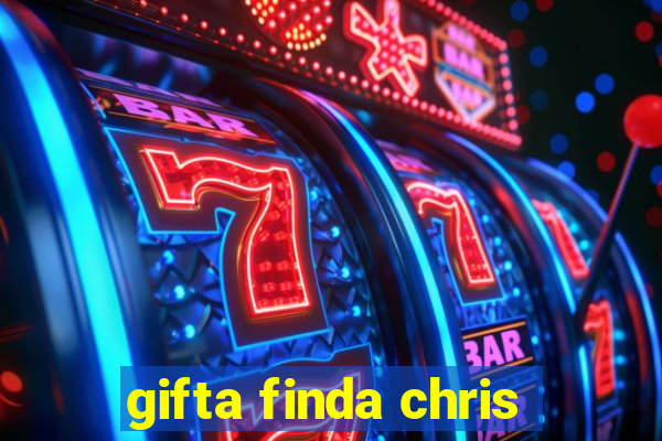 gifta finda chris