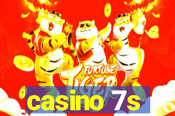 casino 7s