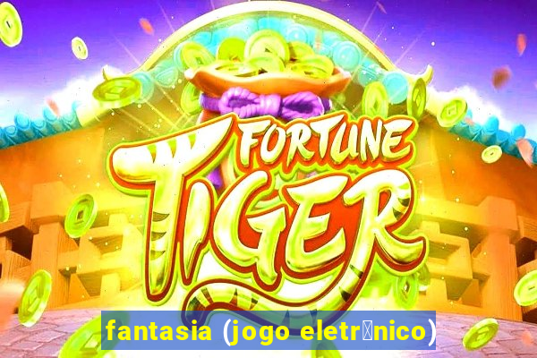 fantasia (jogo eletr么nico)