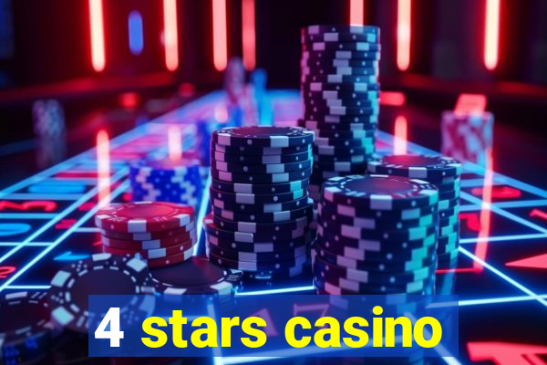 4 stars casino