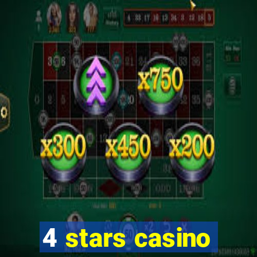 4 stars casino