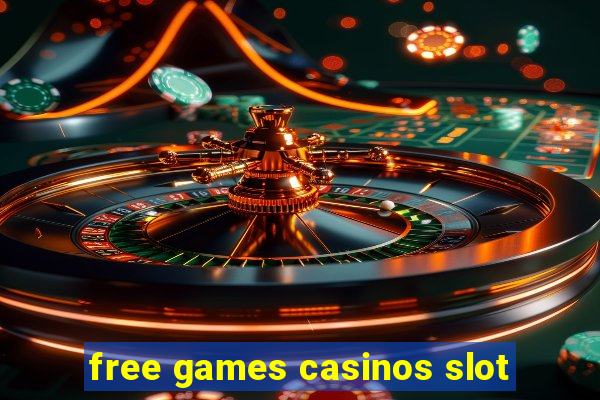 free games casinos slot