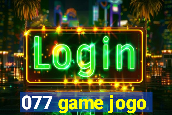 077 game jogo