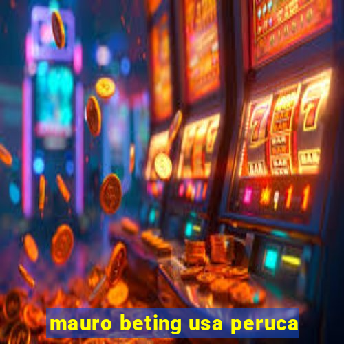 mauro beting usa peruca