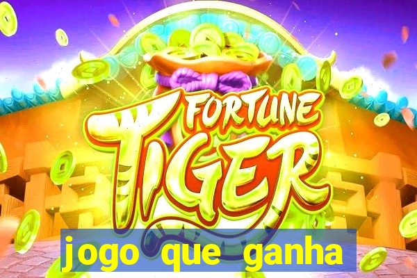 jogo que ganha dinheiro sem investir