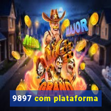 9897 com plataforma