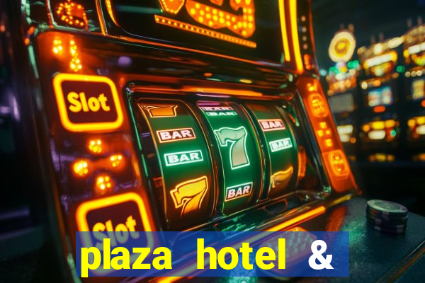 plaza hotel & casino vegas