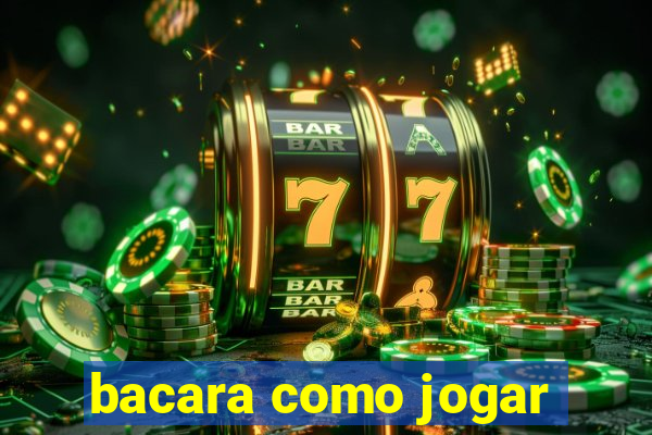 bacara como jogar