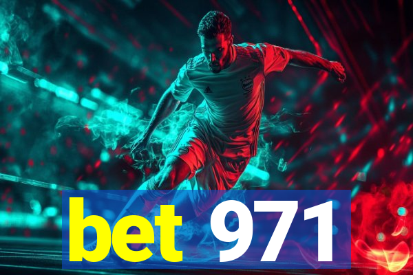 bet 971