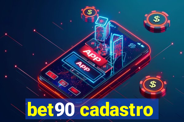 bet90 cadastro