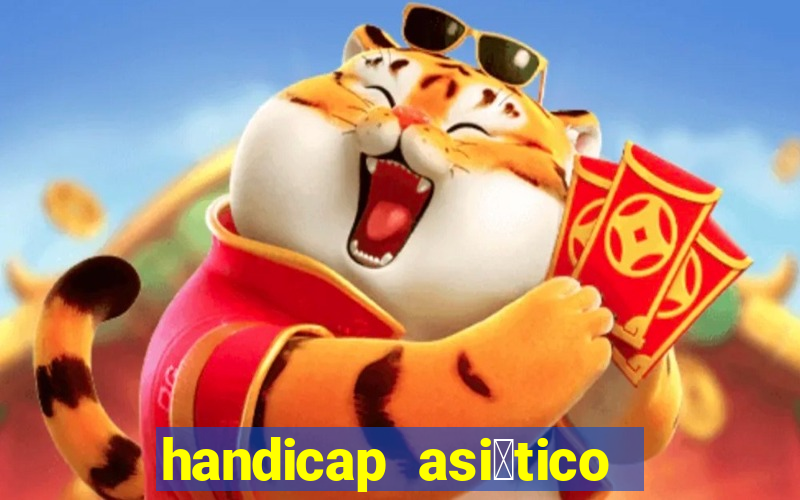 handicap asi谩tico 0.0 0.5